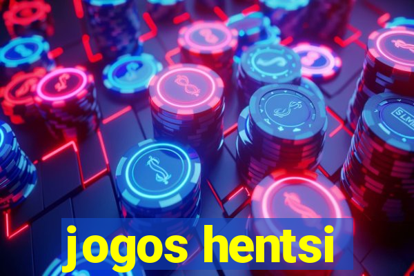 jogos hentsi